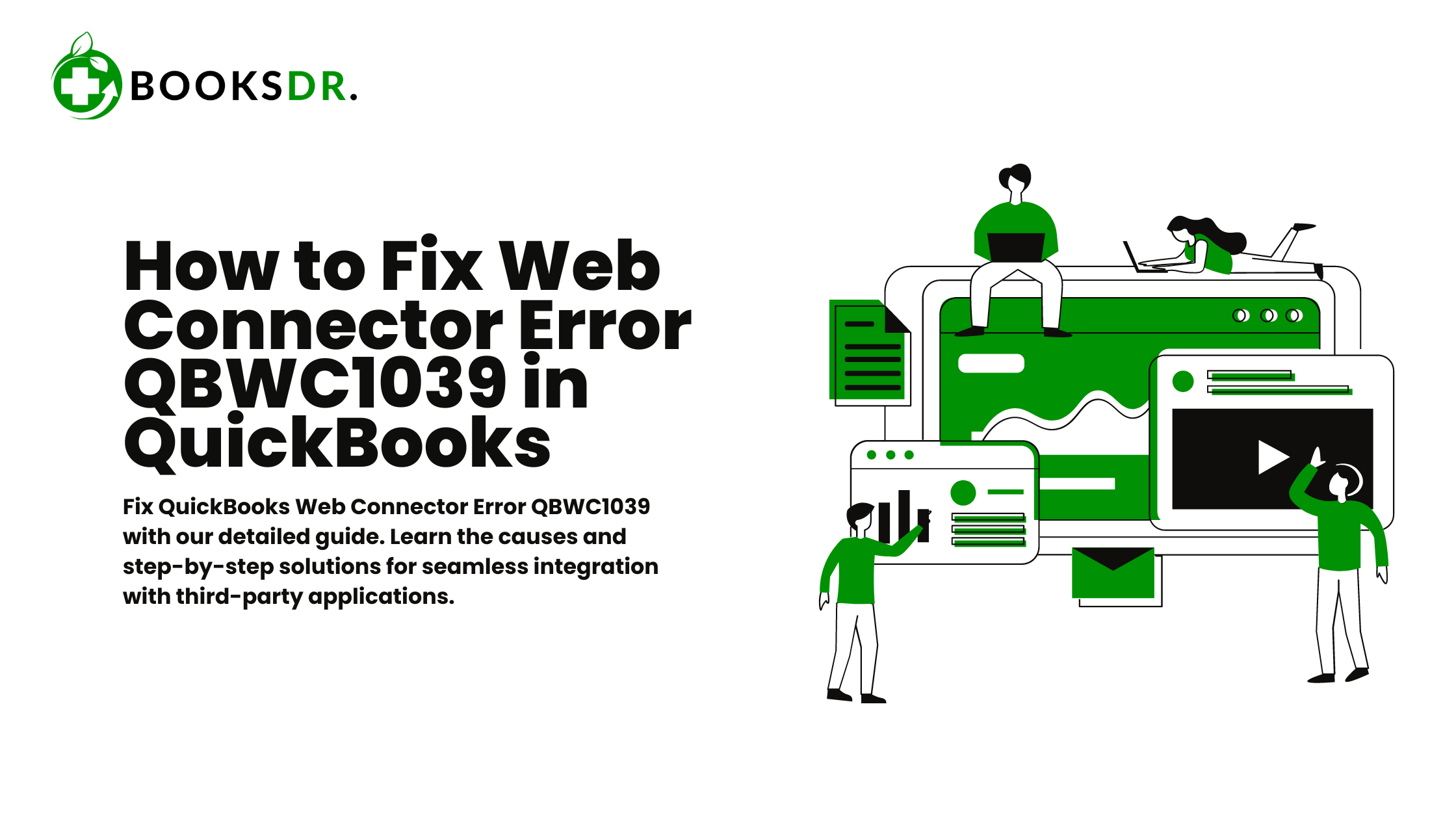 How to Fix Web Connector Error QBWC1039 in QuickBooks