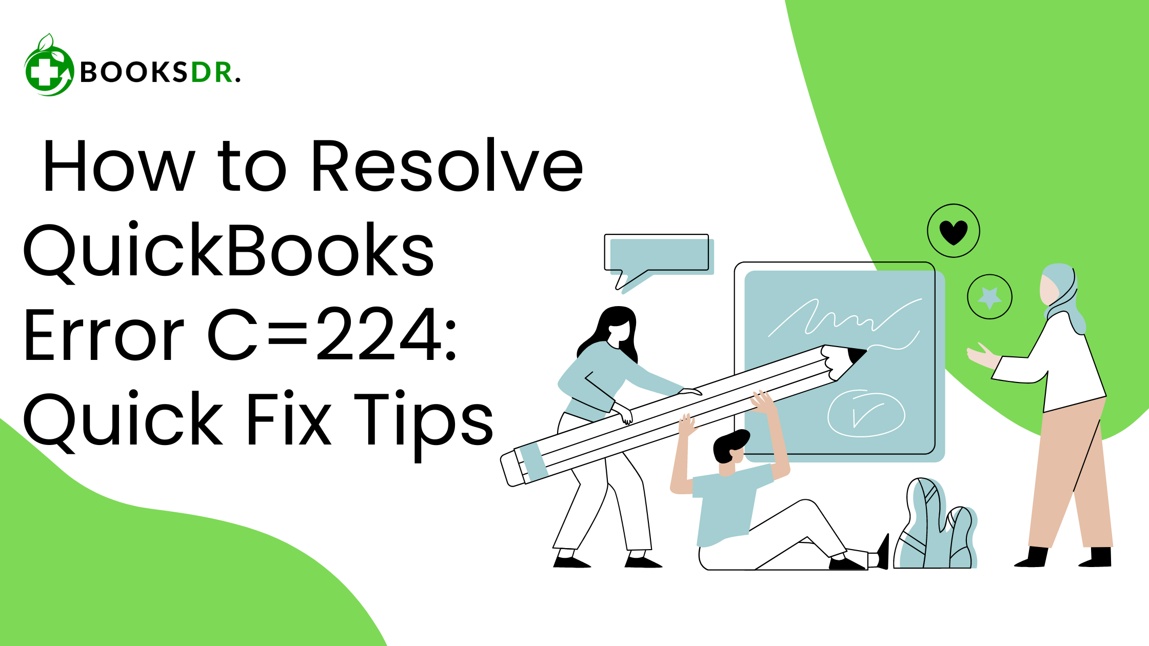 How to Resolve QuickBooks Error C=224: Quick Fix Tips