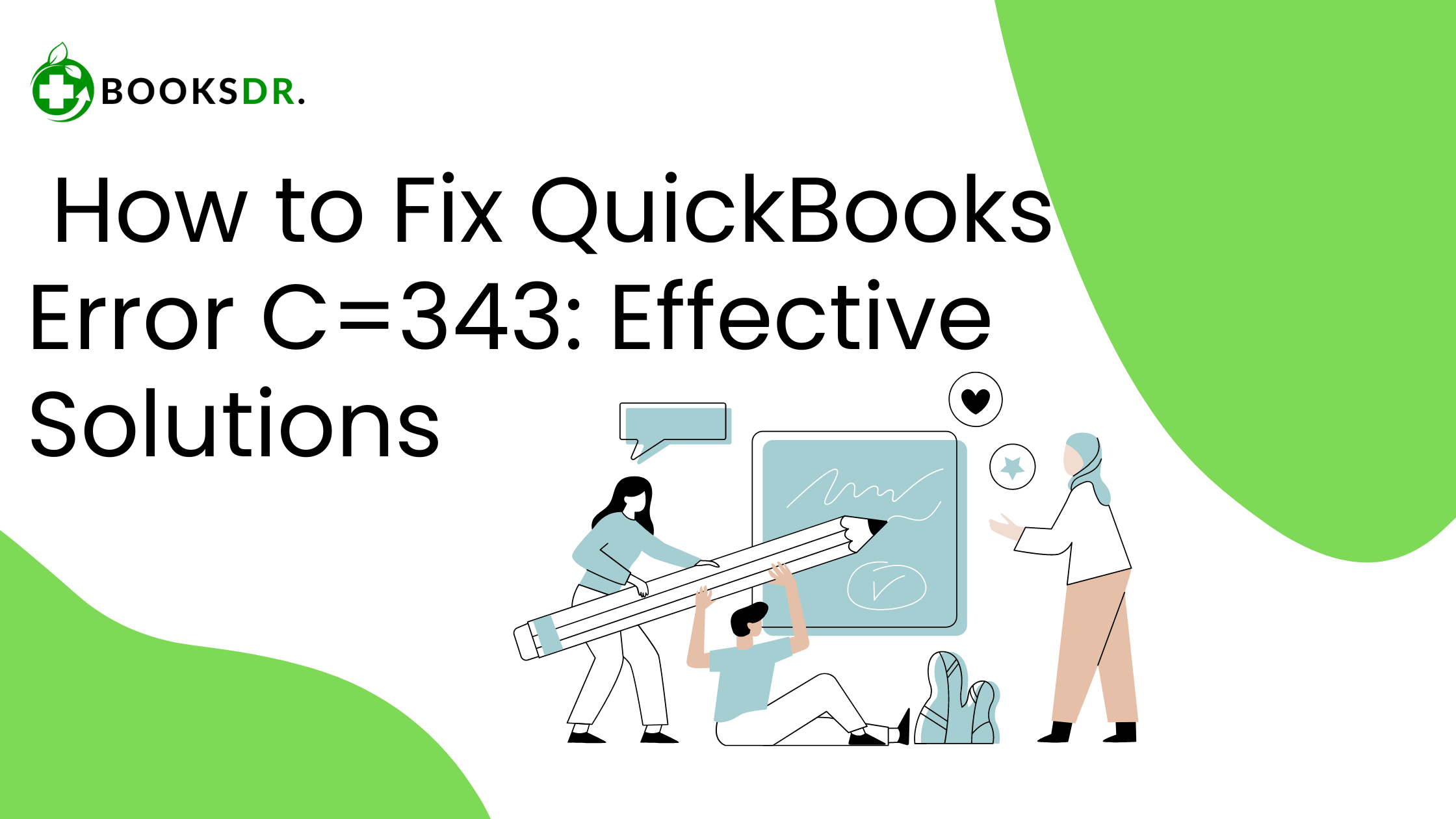 How to  Fix QuickBooks Error C=343: Effective Solutions